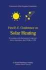 Image for First E.C. Conference on Solar Heating : Proceedings of the International Conference held at Amsterdam, April 30-May 4, 1984