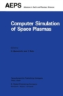 Image for Computer Simulation of Space Plasmas