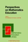 Image for Perspectives on Mathematics Education : Papers Submitted by Members of the Bacomet Group