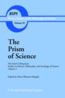 Image for The Prism of Science : The Israel Colloquium: Studies in History, Philosophy, and Sociology of Science Volume 2