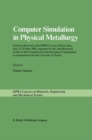 Image for Computer Simulation in Physical Metallurgy