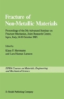 Image for Fracture of Non-Metallic Materials : Proceeding of the 5th Advanced Seminar on Fracture Mechanics, Joint Research Centre, Ispra, Italy, 14–18 October 1985 on collaboration with the European Group on F