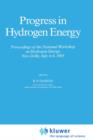 Image for Progress in Hydrogen Energy : Proceedings of the National Workshop on Hydrogen Energy, New Delhi, July 4–6, 1985