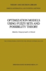 Image for Optimization Models Using Fuzzy Sets and Possibility Theory