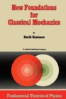 Image for New Foundations for Classical Mechanics