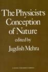 Image for The Physicist&#39;s Conception of Nature
