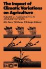 Image for The Impact of Climatic Variations on Agriculture : Volume 2: Assessments in Semi-Arid Regions