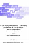 Image for Surface Organometallic Chemistry: Molecular Approaches to Surface Catalysis