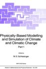 Image for Physically-Based Modelling and Simulation of Climate and Climatic Change : Part 1