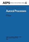 Image for Auroral Processes : Proceedings of IAGA/IAMAP Joint Assembly August 1977, Seattle, Washington