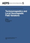 Image for Tectonomagnetics and Local Geomagnetic Field Variations