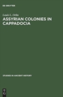 Image for Assyrian Colonies in Cappadocia