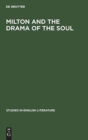 Image for Milton and the drama of the soul