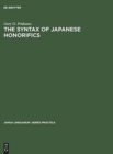 Image for The Syntax of Japanese Honorifics