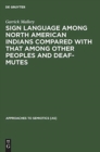 Image for Sign language among North American Indians compared with that among other peoples and deaf-mutes