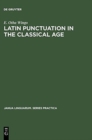 Image for Latin Punctuation in the Classical Age