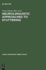 Image for Neurolinguistic Approaches to Stuttering