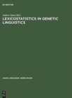 Image for Lexicostatistics in Genetic Linguistics : Proceedings of the Yale Conference, Yale University, April 3-4, 1971