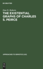Image for The Existential Graphs of Charles S. Peirce