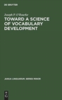 Image for Toward a Science of Vocabulary Development