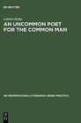 Image for An Uncommon Poet for the Common Man