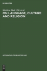 Image for On language, culture and religion
