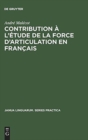Image for Contribution A l&#39;Etude de la Force d&#39;Articulation En Francais