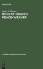Image for Robert Graves: Peace-Weaver