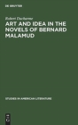 Image for Art and Idea in the Novels of Bernard Malamud