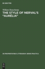 Image for The style of Nerval&#39;s &quot;Aurelia&quot;