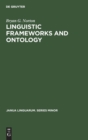 Image for Linguistic Frameworks and Ontology