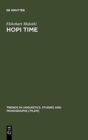 Image for Hopi Time : A Linguistic Analysis of the Temporal Concepts in the Hopi Language