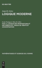 Image for Logique Moderne, Fasc II, Logique des propositions et des predicats, tables de verite et axiomatisation