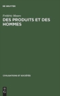 Image for Des produits et des hommes