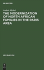 Image for The Modernization of North African Families in the Paris Area