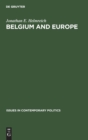 Image for Belgium and Europe : A Study in Small Power Diplomacy