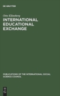 Image for International Educational Exchange : An Assessment of its Nature and its Prospects