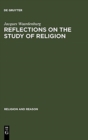 Image for Reflections on the Study of Religion : Including an Essay on the Work of Gerardus van der Leeuw