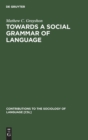 Image for Towards a Social Grammar of Language