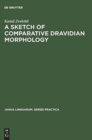 Image for A Sketch of Comparative Dravidian Morphology