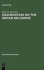 Image for Shahrastani on the Indian Religions