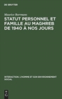 Image for Statut personnel et famille au Maghreb de 1940 ? nos jours