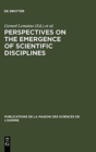 Image for Perspectives on the Emergence of Scientific Disciplines