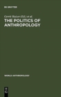 Image for The Politics of Anthropology