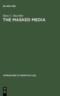 Image for The Masked Media
