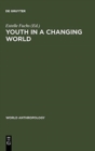 Image for Youth in a Changing World : Cross-Cultural Perspectives on Adolescence