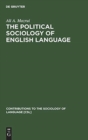 Image for The Political Sociology of English Language : An African Perspective