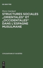 Image for Structures sociales &quot;orientales&quot; et &quot;occidentales&quot; dans l&#39;Espagne musulmane