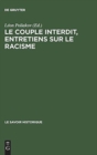 Image for Le couple interdit, entretiens sur le racisme