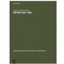 Image for Never Say Die!